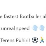Terens Puhiri fastest player on the planet