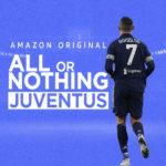 All Or Nothing Juventus Release Date Where To Watch And More Details