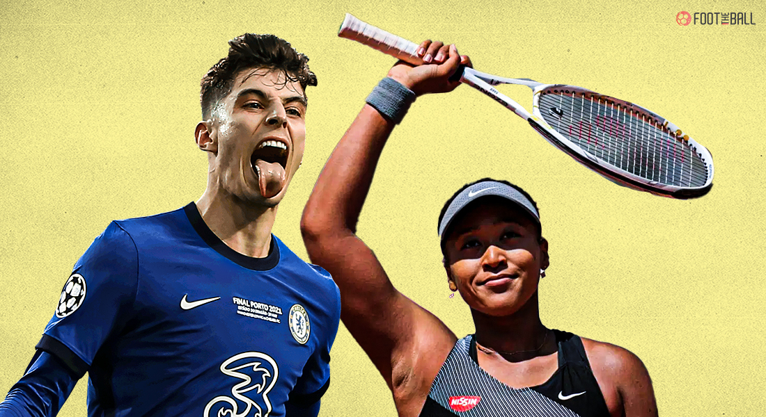 Kai Havertz Champions League Naomi Osaka French Open Press conferences