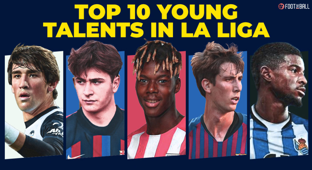 Torre, Williams 10 Young Players To Watch in La Liga 202223 Season